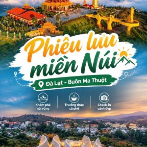 Đà Lạt - Buôn Mê Thuột ( 4 ngày 3 đêm )
